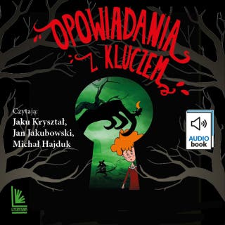 Opowiadania z kluczem – okładka audiobooka, autor praca zbiorowa