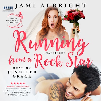 Running From A Rockstar - Brides on the Run, Book 1 (Unabridged)