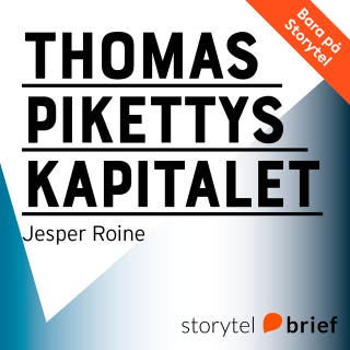 Thomas Pikettys Kapitalet i det tjugoförsta århundradet