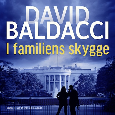 I familiens skygge – omslag til lydbogen af David Baldacci