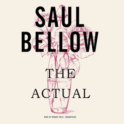 The Actual – omslag til lydbogen af Saul Bellow