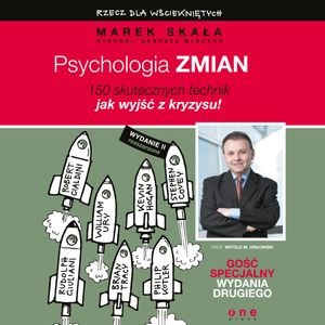 Psychologia zmiany. Rzecz dla wściekniętych – okładka audiobooka, autor Andrzej Mleczko, Marek Skała