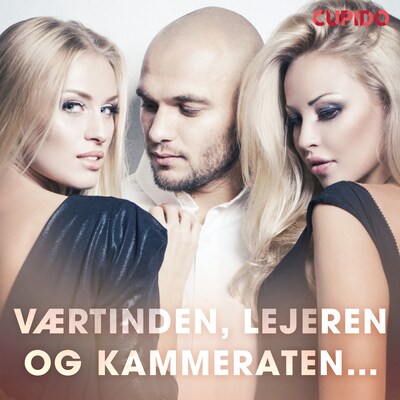 Værtinden, lejeren og kammeraten... – omslag til lydbogen af Cupido And Others