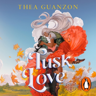 Tusk Love – omslag til lydbogen af Thea Guanzon, Cast of Critical Role