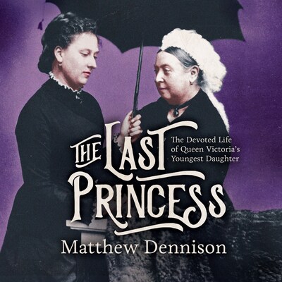 The Last Princess – omslag til lydbogen af Matthew Dennison