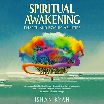 Spiritual Awakening, Emapth and Psychic Abilities