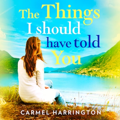 The Things I Should Have Told You