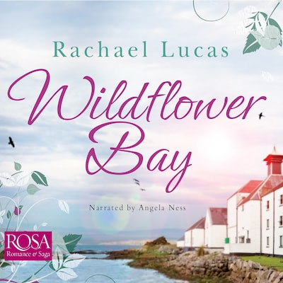 Wildflower Bay – omslag til lydbogen af Rachael Lucas