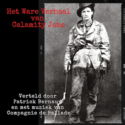 Het Ware Verhaal van Calamity Jane