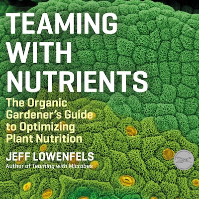 Teaming With Nutrients – omslag til lydbogen af Jeff Lowenfels