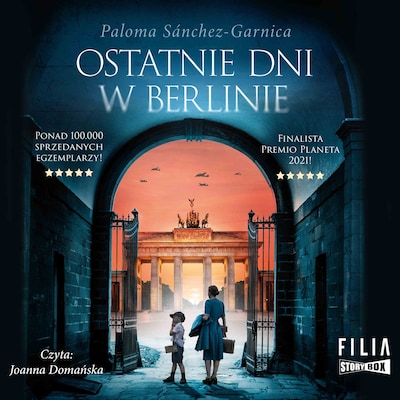 Ostatnie dni w Berlinie – okładka audiobooka, autor Paloma Sánchez-Garnica