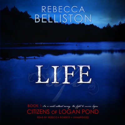 Life – omslag til lydbogen af Rebecca Belliston