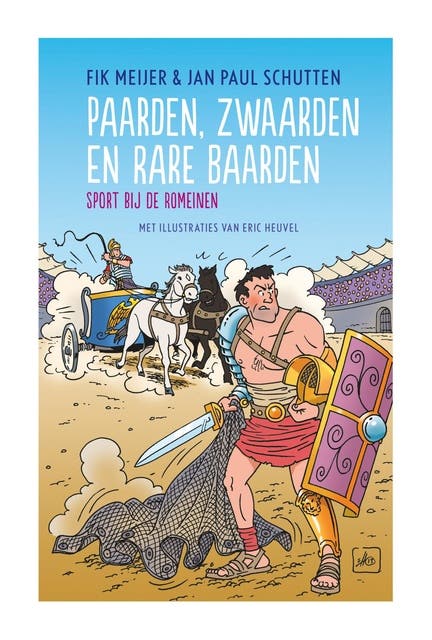Paarden, zwaarden en rare baarden: Sport bij de Romeinen – omslag van het luisterboek van Fik Meijer,Jan Paul Schutten