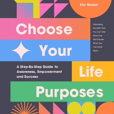 Choose Your Life Purposes