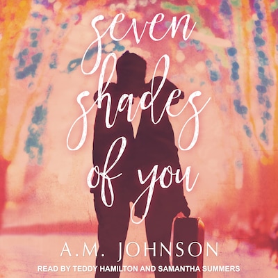 Seven Shades of You – omslag til lydbogen af A.M. Johnson