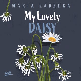 My Lovely Daisy – okładka audiobooka, autor Marta Łabęcka