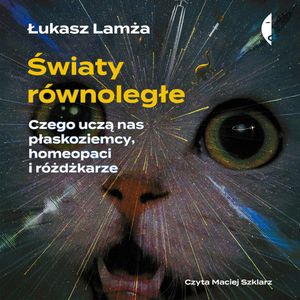 Światy równoległe – okładka audiobooka, autor Łukasz Lamża