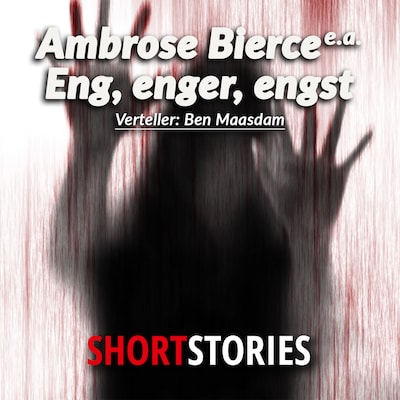 Eng, enger, engst – omslag van het luisterboek van Ambrose Bierce, Charles Bukowski, D. Donovan