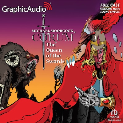The Queen of the Swords [Dramatized Adaptation] – omslag til lydbogen af Michael Moorcock