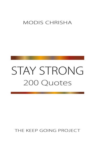 Stay Strong: 200 Quotes – omslag til lydbogen af Modis Chrisha