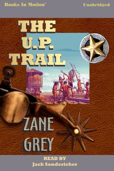 U. P. Trail, The