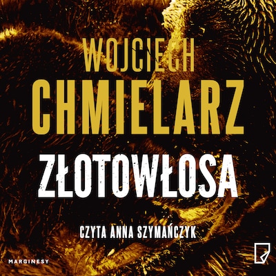 Złotowłosa – okładka audiobooka, autor Wojciech Chmielarz