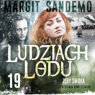 Saga o Ludziach Lodu 19: Zęby smoka