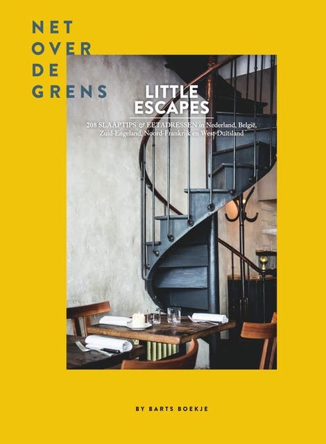 Little Escapes net over de grens: 208 slaaptips en eetadressen in Nederland, België, Zuid-Engeland, Noord-Frankrijk en West-Duitsland – omslag van het luisterboek van Barts Boekje B.V.,Maartje Diepstraten