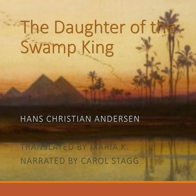 The Daughter of the Swamp King – omslag til lydbogen af Hans Christian Andersen
