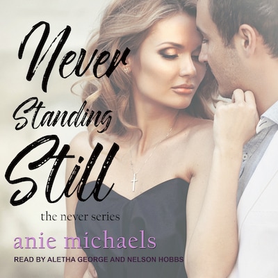 Never Standing Still – omslag til lydbogen af Anie Michaels