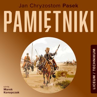 Pamiętniki – okładka audiobooka, autor Jan Chryzostom Pasek