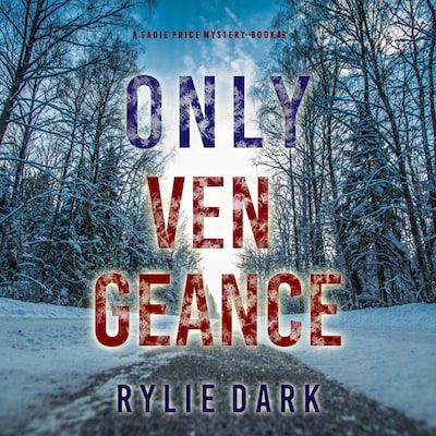 Only Vengeance (A Sadie Price FBI Suspense Thriller—Book 9) – omslag til lydbogen af Rylie Dark