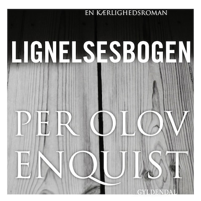 Lignelsesbogen – omslag til lydbogen af P.O. Enquist