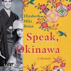 Speak, Okinawa – okładka audiobooka, autor Elizabeth Miki Brina