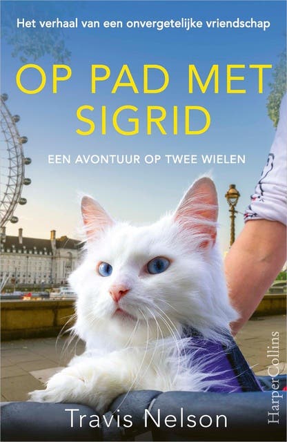 Op pad met Sigrid: Het verhaal van een onvergetelijke vriendschap: een avontuur op twee wielen – omslag van het luisterboek van Travis Nelson