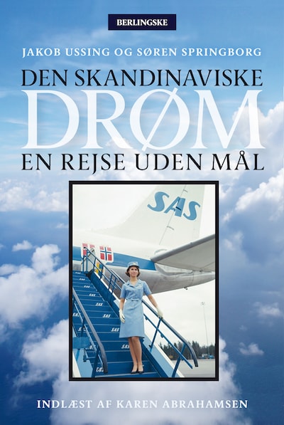 Den skandinaviske drøm – omslag til lydbogen af Søren Springborg, Jakob Ussing