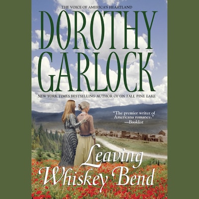 Leaving Whiskey Bend – omslag til lydbogen af Dorothy Garlock