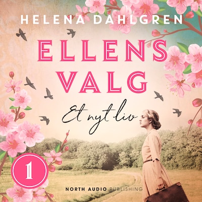Ellens valg - Et nyt liv – omslag til lydbogen af Helena Dahlgren