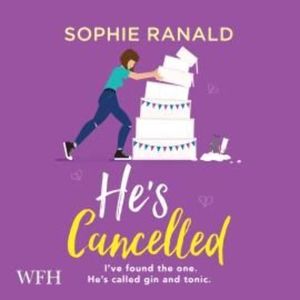 He's Cancelled – okładka audiobooka, autor Sophie Ranald