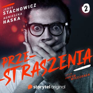 Przestraszenia. Horror na faktach. Tom 2 – okładka audiobooka, autor Jerzy Stachowicz, Agnieszka Haska
