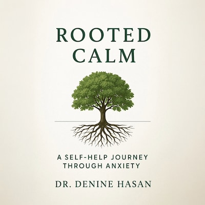 Rooted Calm – omslag til lydbogen af Dr. Denine Hasan