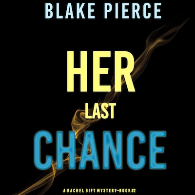 Her Last Chance (A Rachel Gift Mystery--Book 2)