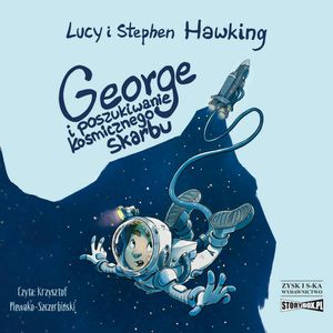George i poszukiwanie kosmicznego skarbu – okładka audiobooka, autor Lucy Hawking, Stephen Hawking