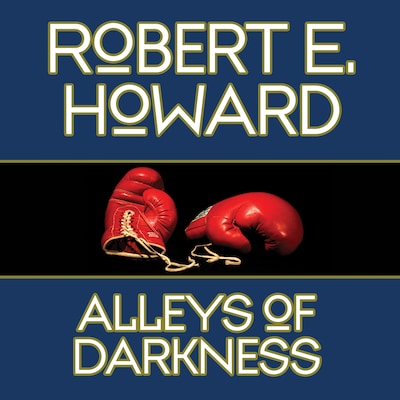 Alleys Darkness – omslag til lydbogen af Robert E. Howard