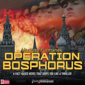 Operation Bosphorus – okładka audiobooka, autor Mariusz Furmanek