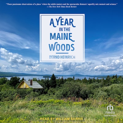 A Year In The Maine Woods – omslag til lydbogen af Bernd Heinrich