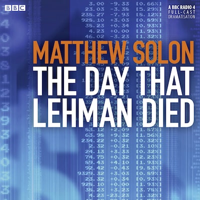 The Day That Lehman Died – omslag til lydbogen af Matthew Solon