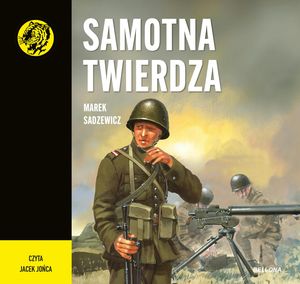 Samotna twierdza – okładka audiobooka, autor Marek Sadzewicz
