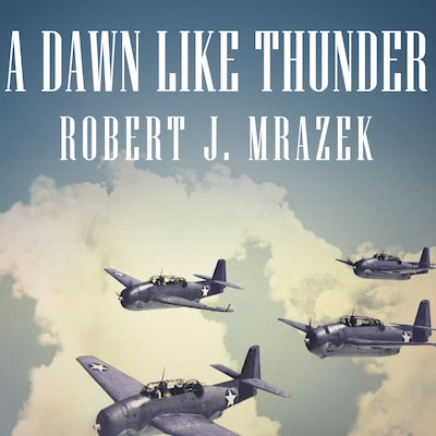 A Dawn Like Thunder – omslag til lydbogen af Robert J. Mrazek