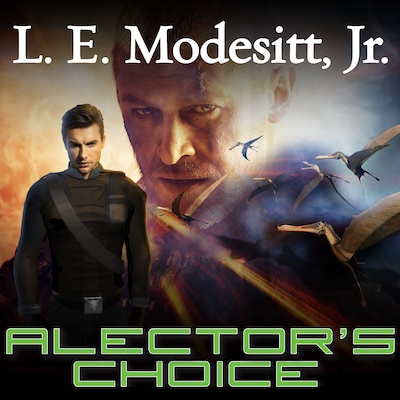 Alector’s Choice – omslag til lydbogen af L. E. Modesitt, Jr.